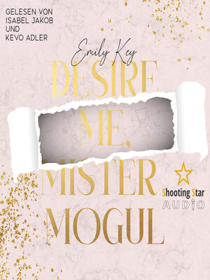 cover image of Desire me, Mister Mogul--New York City Lawyers, Band 7 (ungekürzt)